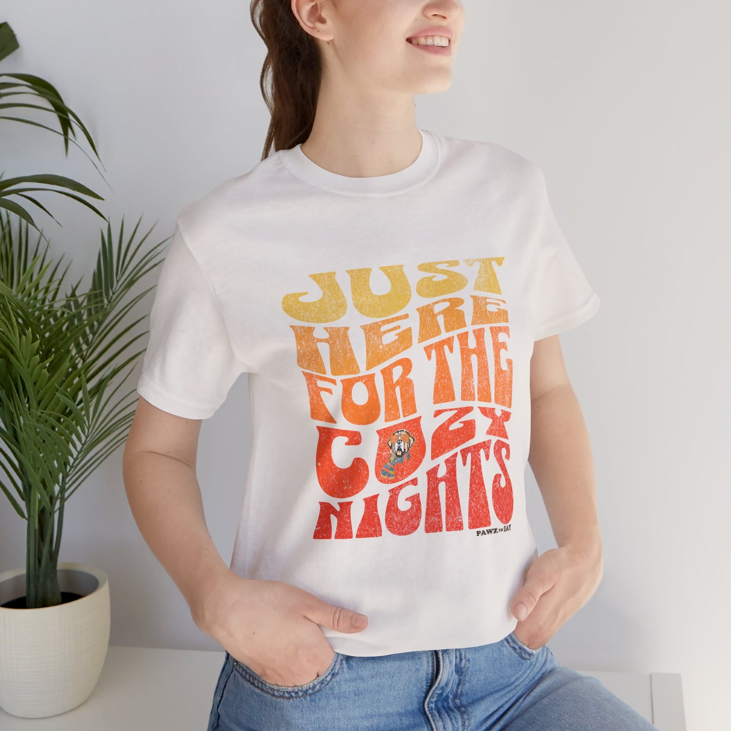 Just Here For The Cozy Nights Tee