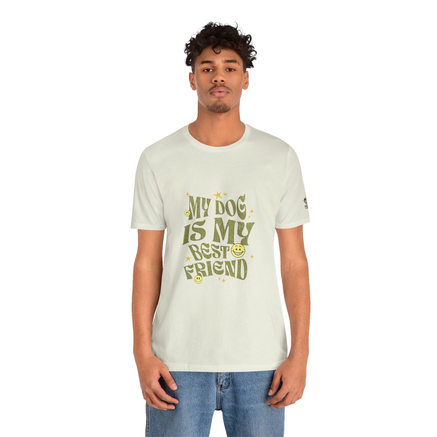 My Dog Is My Best Friend Short Sleeve Tee