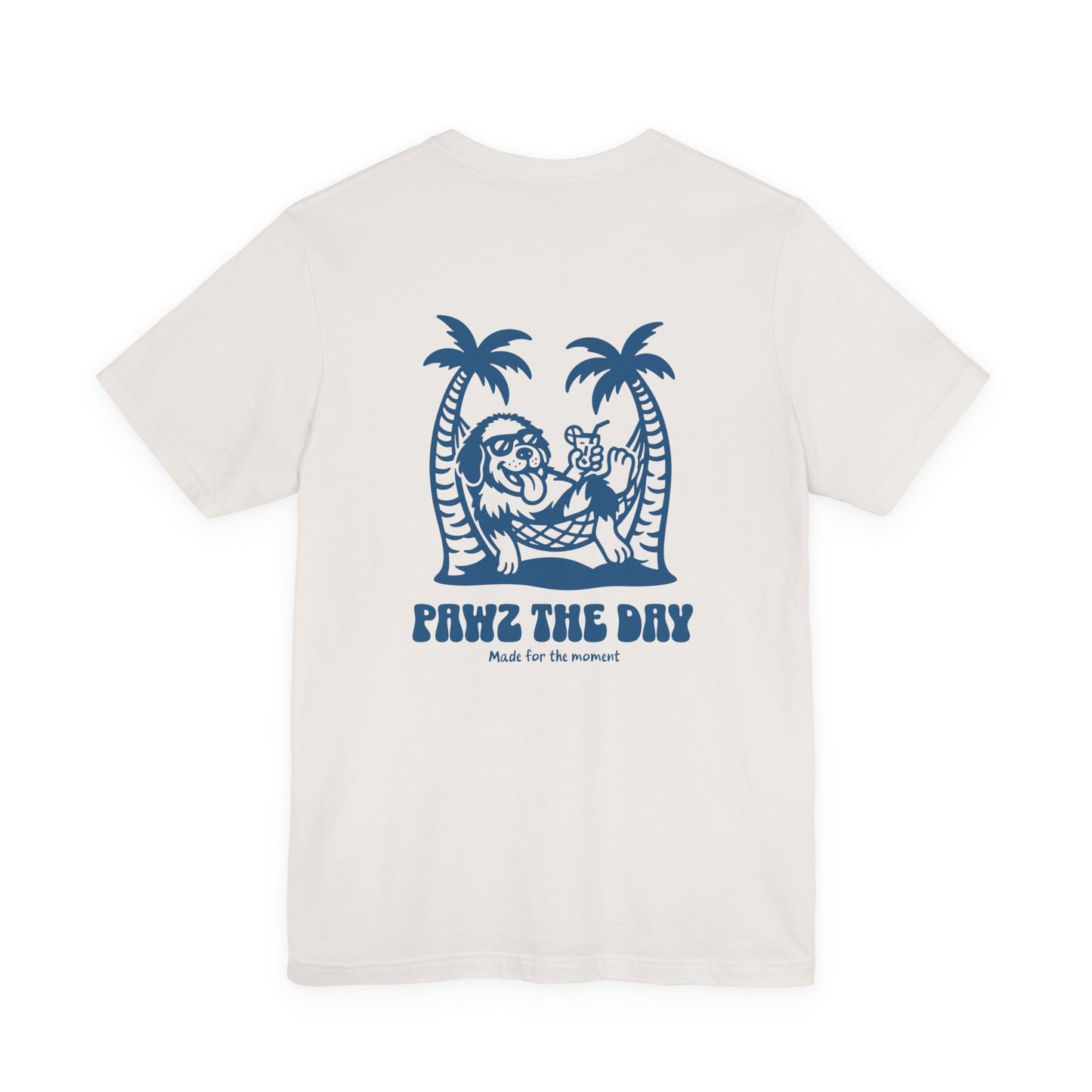 Pawz the Day Hammock Tee – Made for the Moment