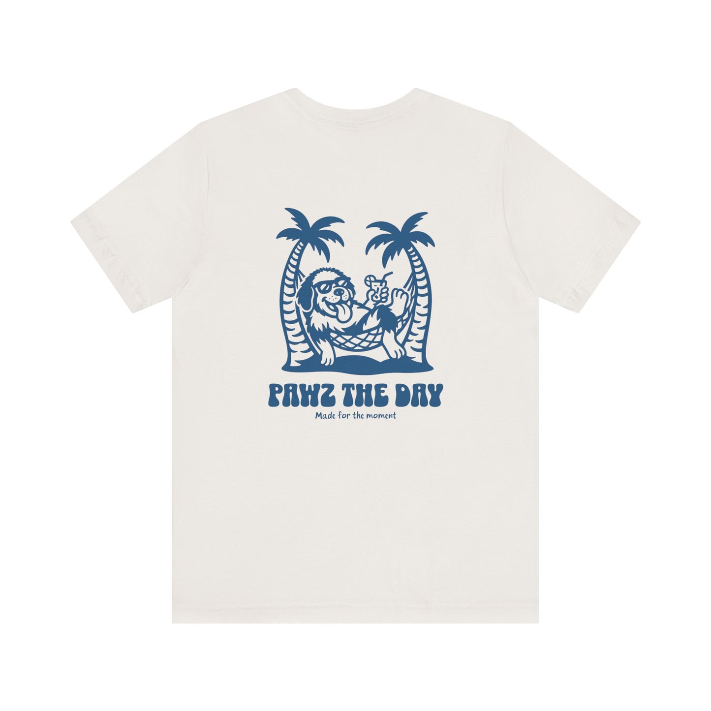 Pawz the Day Hammock Tee – Made for the Moment